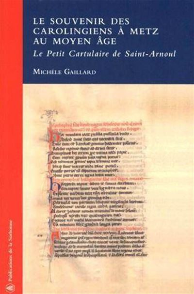 Souvenir des carolingiens a metz au moyen age