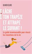 Lâche ton trapèze et attrape le suivant !