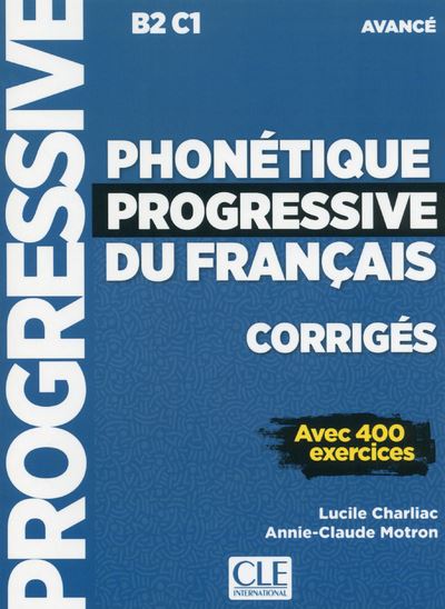 Phonetique progressive du franþais niveauavance corriges