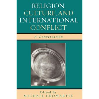 Religion, Culture, and International Conflict
