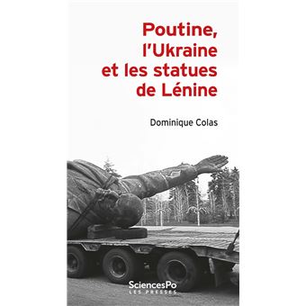 Poutine, l'Ukraine et les statues de Lénine