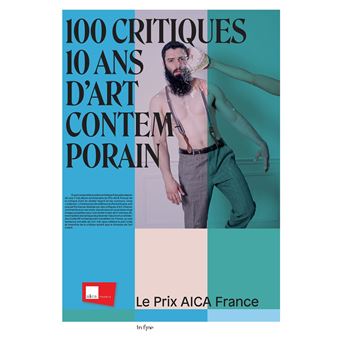 100 critiques, 10 ans d'art contemporain