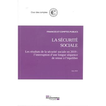 La sécurité sociale - Les résultats de la sécurité sociale en 2019