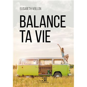 Balance ta vie