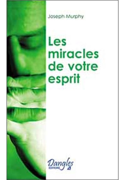 Miracles de votre esprit
