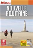 Guide Nouvelle-Aquitaine 2021 Carnet Petit Futé