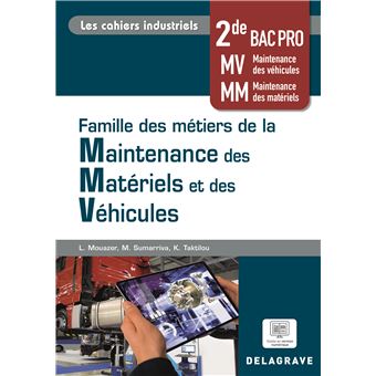 Les cahiers industriels - Famille des métiers de la maintenance des matériels et véhicules 2de Bac Pro (2023) - Pochette élève