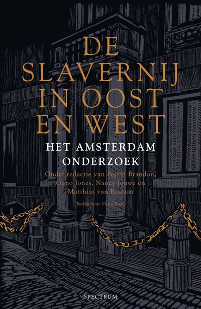 Amsterdam en de slavernij in Oost en West