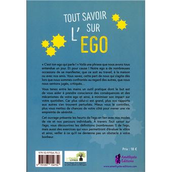 Tout savoir sur l'égo - Analyser les mécanismes pour les dépasser