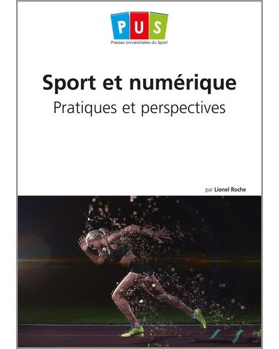 Sport et numérique Pratiques et perspectives - Lionel Roche - Territorial - broché - Etude