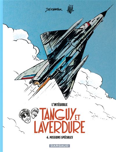 Les aventures de Tanguy et Laverdure - Intégrales - Missions spéciales