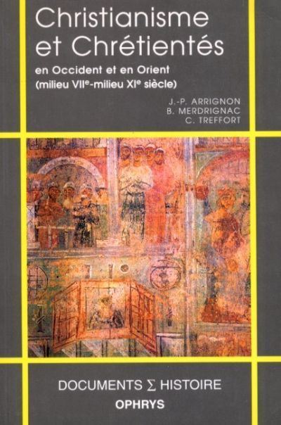 Christianisme et chrétienté en Occident et en Orient