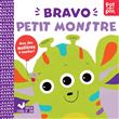 Bravo petit monstre