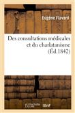 Des consultations médicales et du charlatanisme