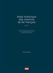 Atlas historique des chemins de fer français