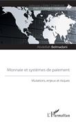 Monnaie et systèmes de paiement