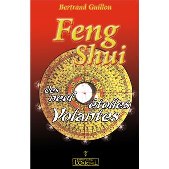 Le Feng Shui Des Neuf Etoiles Volantes Broche Bertrand Guillon Achat Livre Fnac