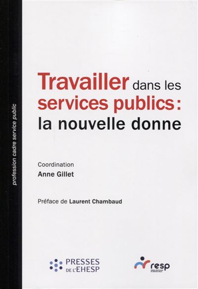 Travailler dans les services publics:la nouvelle donne