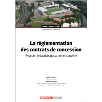 La réglementation des contrats de concessions