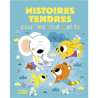 Histoires tendres pour les tout-petits