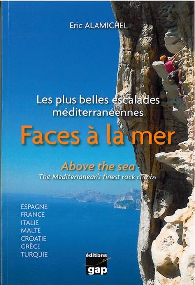Faces à la mer, les plus belles escalades Méditerranéennes