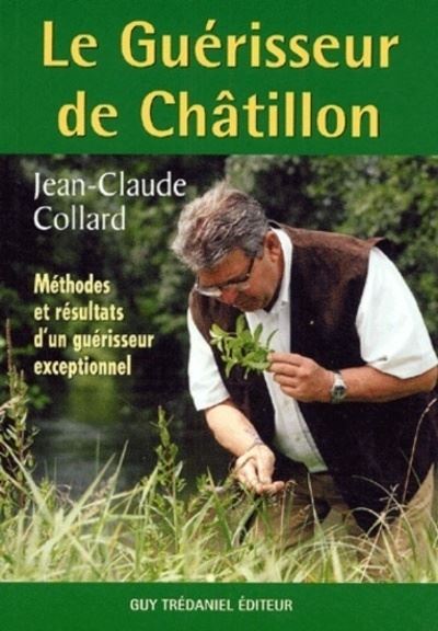 Le guerisseur de chatillon - Jean-Claude Collard - broché