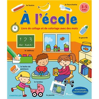 A l'école - Livre de collage et de coloriage avec des mots (3-5 a.)