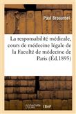 La responsabilité médicale, cours de médecine légale de la Faculté de médecine de Paris