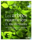 Les arbres nourriciers et médicinaux