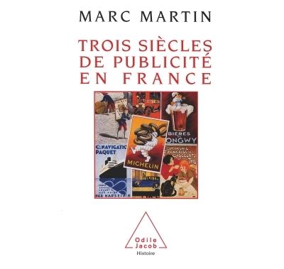 Trois siècles de publicité en France - Marc Martin - broché