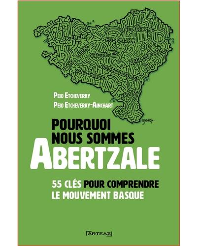 Pourquoi nous sommes abertzale - Peio Etcheverry - relié