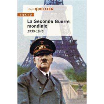 La Seconde Guerre Mondiale 1939-1945 - Poche - QUELLIEN JEAN - Achat ...