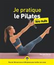 Je pratique le Pilates pour les Nuls