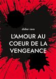 L'amour au coeur de la vengeance
