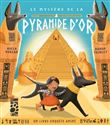 Le mystère de la Pyramide d'or