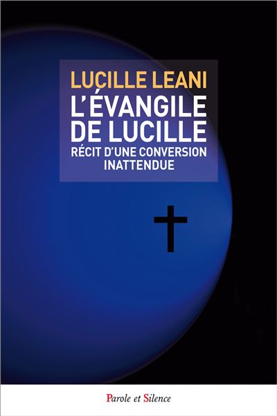 L'Evangile de Lucille
