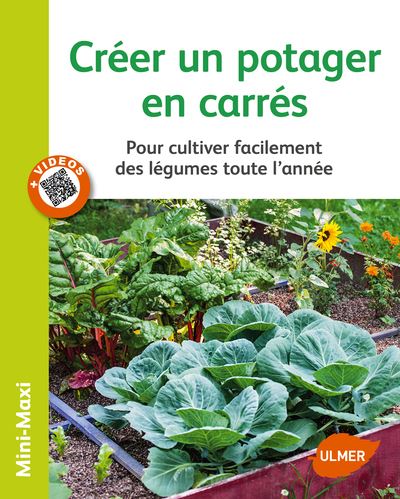 Créer un potager en carrés. Pour cultiver facilement des légumes toute l'année