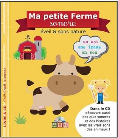 Ma petite Ferme sonore Inclus un livre