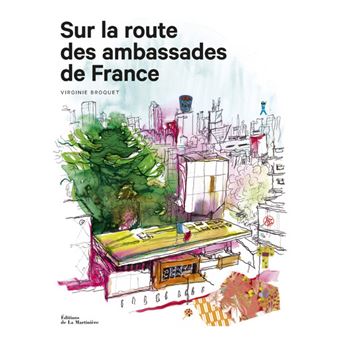 Sur la route des ambassades de France
