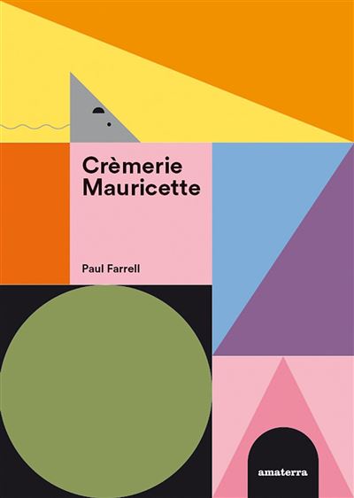 Crèmerie Mauricette - Paul Farell - cartonné