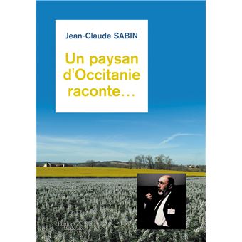 Un paysan d'Occitanie raconte...