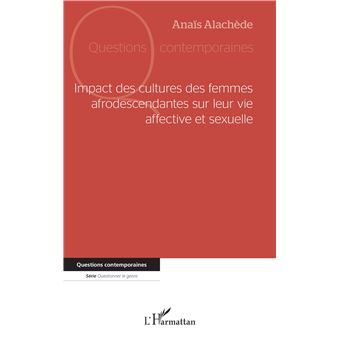 Impact des cultures des femmes afrodescendantes sur leur vie affective et sexuelle