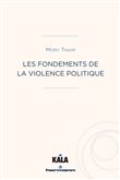 Les fondements de la violence politique