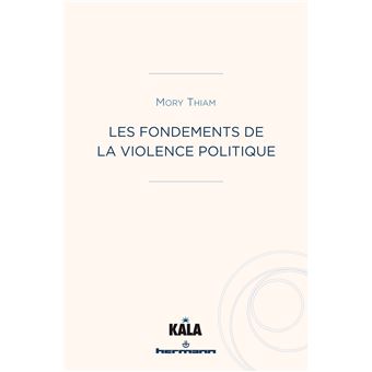 Les fondements de la violence politique