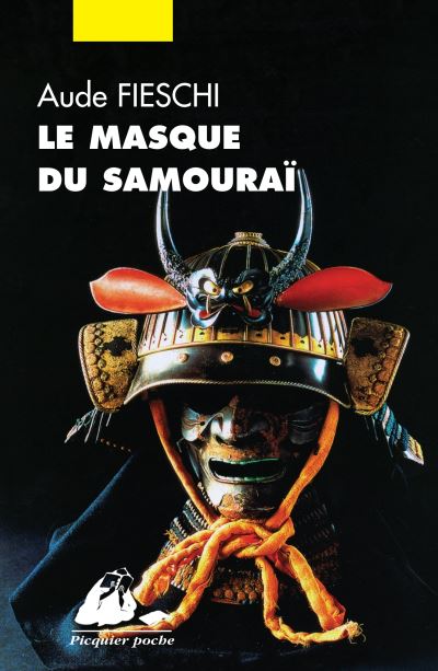 Le masque du samouraï - Aude Fieschi (Auteur)