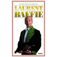 Le dictionnaire de Laurent Baffie