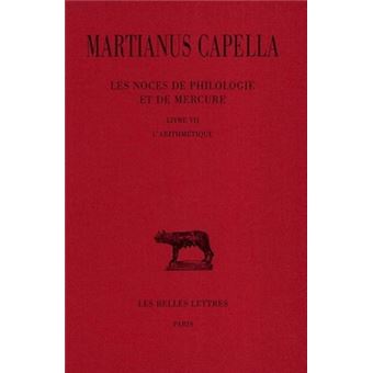 Les Noces de Philologie et de Mercure. Tome VII, Livre VII : L'Arithmétique
