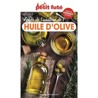 Guide de l'amateur d'huile d'olive 2023 Petit Futé