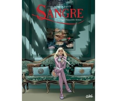Sangre T02 - Fesolggio l'Inexorable Facheux