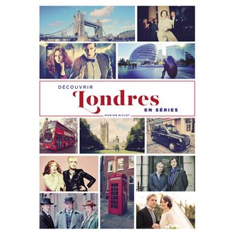 Découvrir Londres en séries